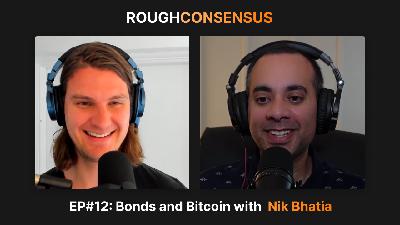 Bonds and Bitcoin with Nik Bhatia (RC#12)