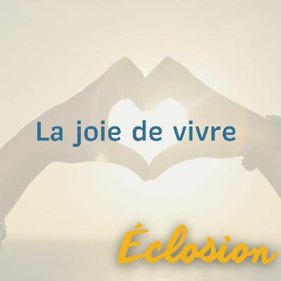 La joie de vivre
