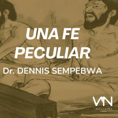 UNA FE PECULIAR UNA FE PECULIAR