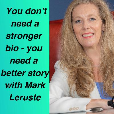 You don't need a stronger bio - you need a better story, with Mark Leruste