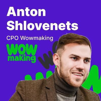 SubHub Podcast #15 – Антон Шловенец (Wowmaking)