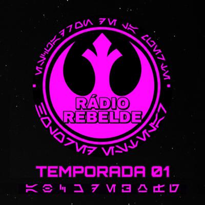 Rádio Rebelde #4 - Representatividade Feminina em Star Wars! Rádio Rebelde #4 - Representatividade Feminina em Star Wars!