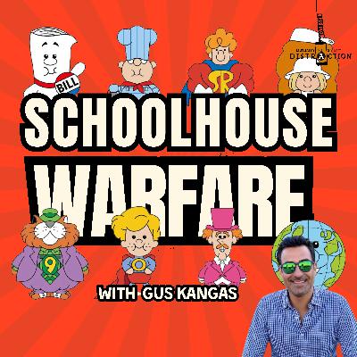 Schoolhouse Warfare w Gus Kangas