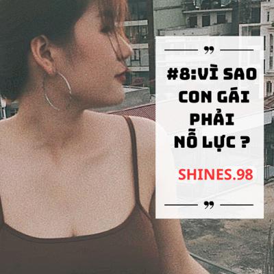 #8: VÌ SAO CON GÁI PHẢI NỖ LỰC?