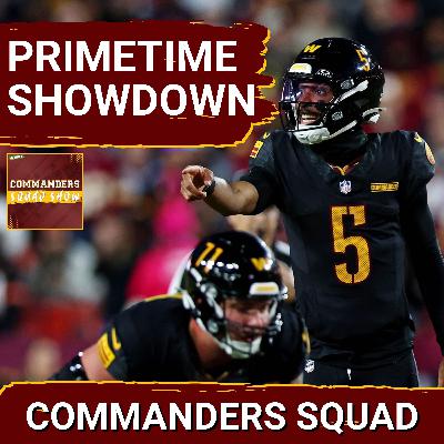 COMMANDERS SQUAD | MNF vs. Bears BREAKDOWN | Jayden Daniels & Washington Ready for Primetime