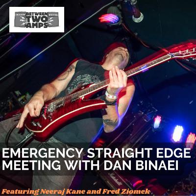 Episode 15: Emergency Straight Edge Meeting with Dan Binaei (Race Traitor, Ready For Death) Episode 15: Emergency Straight Edge Meeting with Dan Binaei (Race Traitor, Ready For Death)