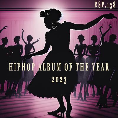 Hiphop Album of the year 2023 | RSP.138
