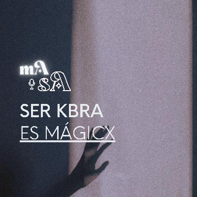 Ser kbra es mágico | magia en la comunidad LGTBIQ+