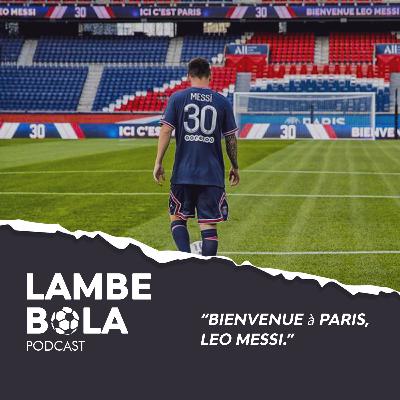 EP22. Bienvenue à Paris, Leo Messi.