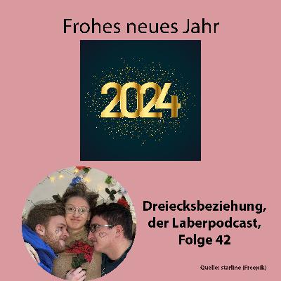 Folge 42 - Frohes neues Jahr