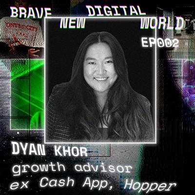 Building Cash App's Growth Engine: Dyan Khor's Playbook for Mobile Marketing