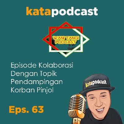 Eps.63 | Pendampingan Korban Pinjol