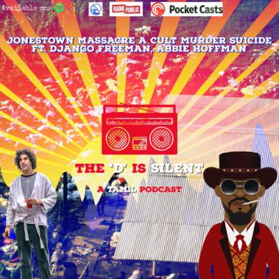 S01E03: Jonestown Massacre A Cult Murder Suicide Ft. Django Freeman, Abbie Hoffman