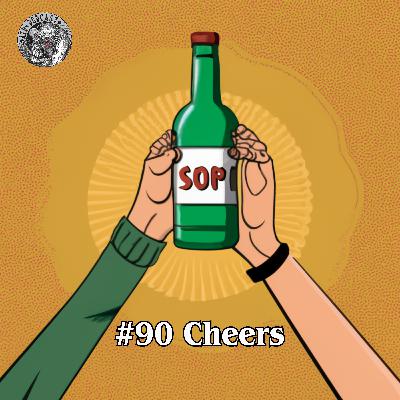 #90 Cheers #90 Cheers