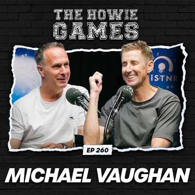 260: Michael Vaughan - The Next Chapter (Part B)