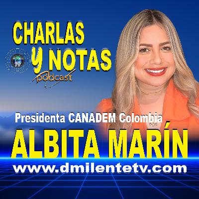 Albita Marín | Presidenta de CANADEM Colombia