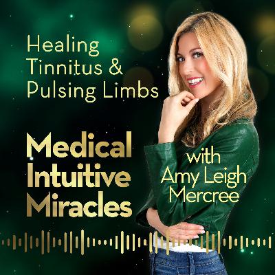 Healing Tinnitus and Pulsing Limbs