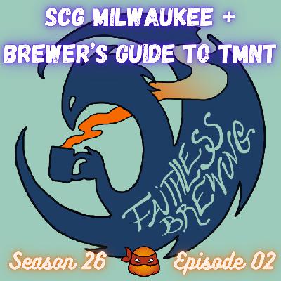 SCG Milwaukee + Brewer's Guide to TMNT in Standard & Pioneer