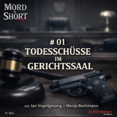 # 01 TODESSCHÜSSE IM GERICHTSSAAL # 01 TODESSCHÜSSE IM GERICHTSSAAL