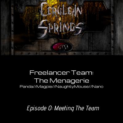 Cerulean Springs Nights - The Menagerie: Episode 0 - Meeting the Team Cerulean Springs Nights - The Menagerie: Episode 0 - Meeting the Team