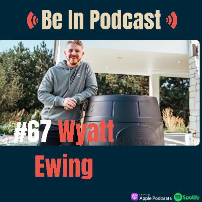 #67 Wyatt Ewing: Cold therapy and Ice Barrel