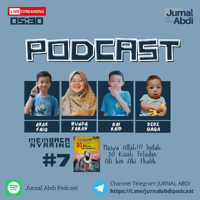 #7 Kisah Teladan Ali bin Abi Thalib