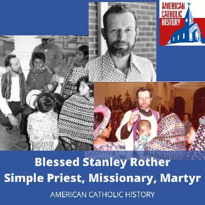 Blessed Stanley Rother, Missionary, Martyr