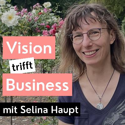 #64 Selina Haupt | Potenzialentfaltung & Schattenarbeit
