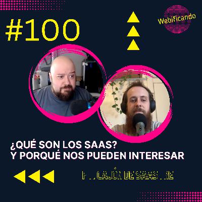 #100 - ¿Qué son los SAAS? Y porqué nos pueden interesar ft Cajón de Saastre #100 - ¿Qué son los SAAS? Y porqué nos pueden interesar ft Cajón de Saastre