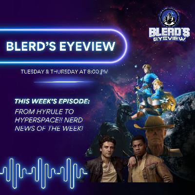 From Hyrule to Hyperspace!! Nerd News of The Week!