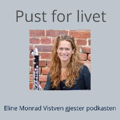 Eline M. Vistven. Åpen lytting inn til helheten.