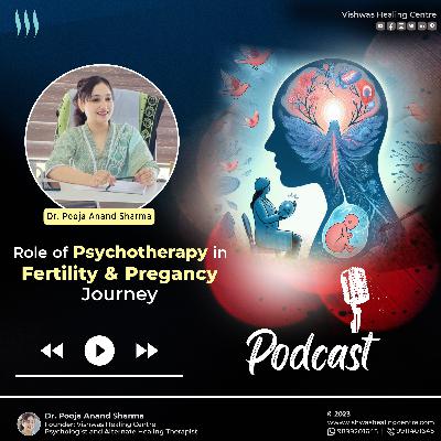 Embracing Motherhood: A Heartfelt Journey of Healing and Hope with Dr. Pooja Anand Sharma