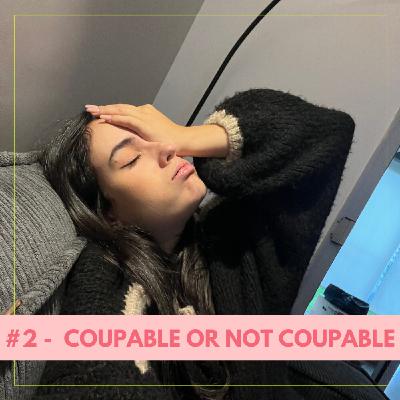 #2 - Coupable or not coupable