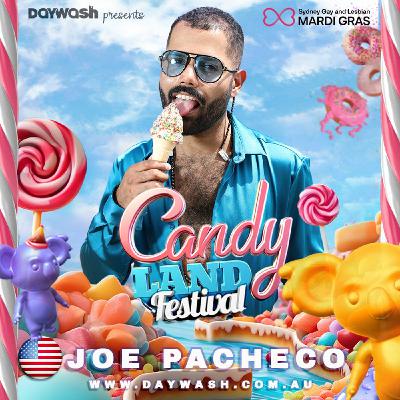 Episode 29: Sydney Mardi Gras | Joe Pacheco | Candyland XXL | 2024 Promo Set