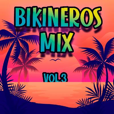 Bikineros mix vol.3 Bikineros mix vol.3