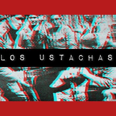 T03 27 Los Ustacha, "Los Monstruos Croatas" T03 27 Los Ustacha, "Los Monstruos Croatas"