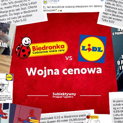 Wojna cenowa Biedronki i Lidla. Jak potoczy się ten pojedynek? | Subiektywny Przegląd Tygodnia Wojna cenowa Biedronki i Lidla. Jak potoczy się ten pojedynek? | Subiektywny Przegląd Tygodnia