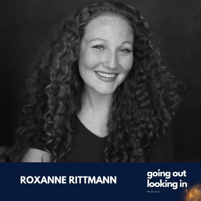 Roxanne Rittmann - Acting as an Expression of Life: How to Create Meaningful Art and Be True to Yourself