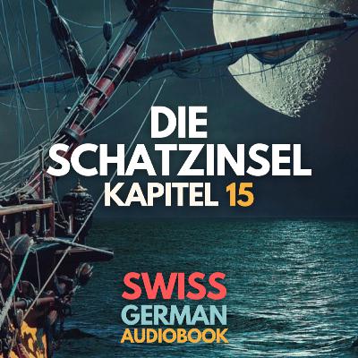 #067 Die Schatzinsel von Robert Louis Stevenson – Kapitel 15: Der Inselmann (Schweizerdeutsch Hörbuch B2/C1)