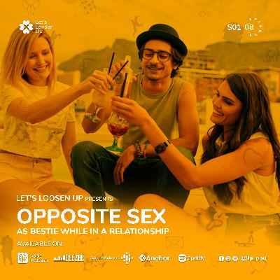 Opposite Sex As Bestie While In a Relationship