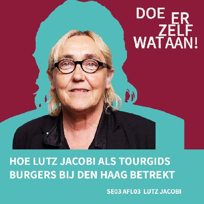 Seizoen 3 Aflevering 3: Hoe Lutz Jacobi als tourgids burgers bij Den Haag betrekt