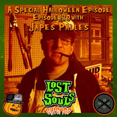 Episode 139 - Special Halloween Episode with Japes Palles