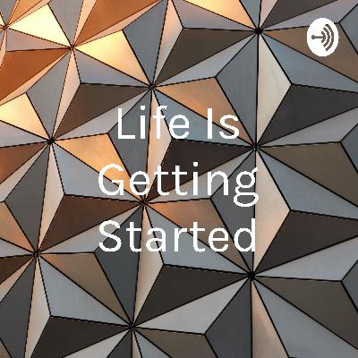 Life Is Getting Started (Trailer)