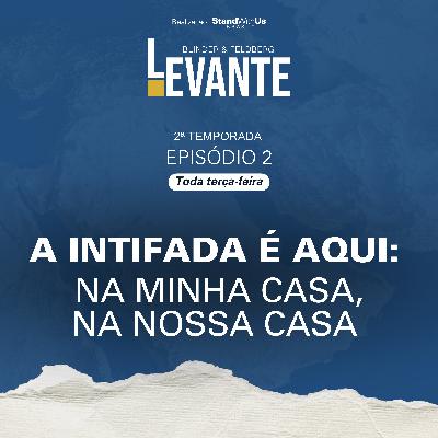 A Intifada é aqui: na minha casa, na nossa casa
