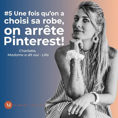 🎙️ Épisode 5 : Charlotte, ambassadrice à Lille de Madame a dit oui vous parle de la robe demi-mesure