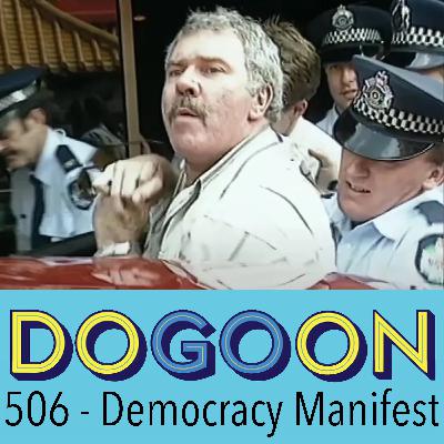 506 - Mr. Democracy Manifest and his Succulent Life