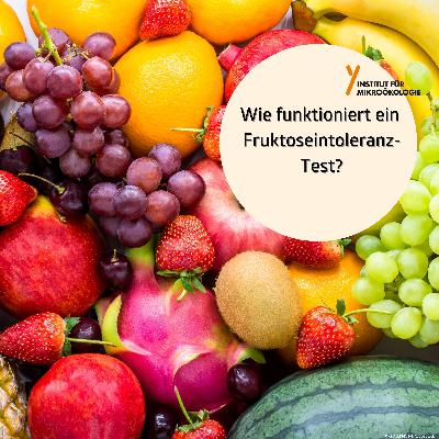 Wie funktioniert ein Fruktoseintoleranz-Test?