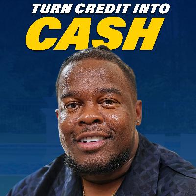 How to Turn Credit Into Cash and Build a 6-Figure Business /w Darius Benders