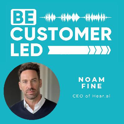Noam Fine on Reimagining Customer Experience with Autonomous AI