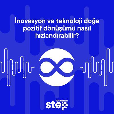 İnovasyon ve teknoloji doğa pozitif dönüşümü nasıl hızlandırabilir? İnovasyon ve teknoloji doğa pozitif dönüşümü nasıl hızlandırabilir?
